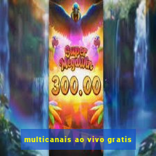 multicanais ao vivo gratis